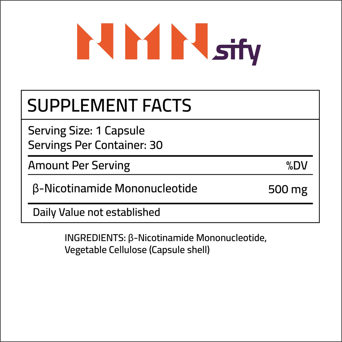 NMNsify-Nicotinamide-Mononucleotide-NMN-supplement-NMN-NMN-supplement-UK-500mg-no-additives-30-capsules-supplement-facts